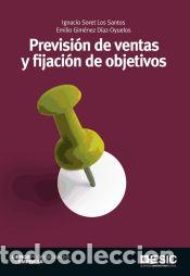 Livres: Previsi&oacute;n de ventas y fijaci&oacute;n de objetivos - Gim&eacute;nez D&iacute;az-Oyuelos, Emilio; Soret Los Santos,