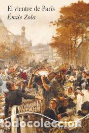 Livros: El vientre de Par&iacute;s - Zola, &Eacute;mile