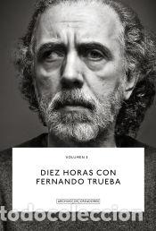 B&uuml;cher: Diez horas con Fernando Trueba. - Trueba., Fernando