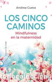 Livres: Los cinco caminos - Cueva Alonso, Andrea