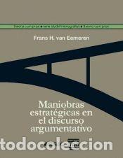 Livres: MANIOBRAS ESTRAT&Eacute;GICAS EN EL DISCURSO ARGUMENTATIVO - Frans H. van Eemeren