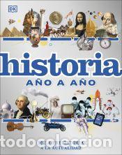 Libros: Historia a&ntilde;o a a&ntilde;o - DK, - Foto 1
