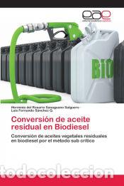 Libros: Conversi&oacute;n de aceite residual en Biodiesel - Herminia del Rosario Sanaguano Salguero,Luis Fernando