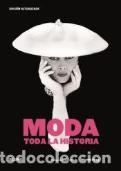 books: Moda. Toda la historia - Steele, Valerie; Fogg, Marnie
