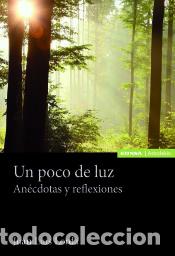 books: Un poco de luz: An&eacute;cdotas y reflexiones - Lorda I&ntilde;arra, Juan Luis