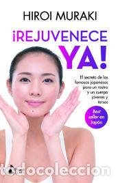 books: &iexcl;Rejuvenece ya! - Muraki, Hiroi