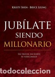 books: Jub&iacute;late siendo millonario - Leung, Bryce; Shen, Kristy