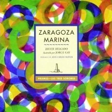 Libros: LIBRO: ZARAGOZA MARINA,SIN ESTRENAR.ILUSTRADO POR JORGE GAY.. Lote 334402493