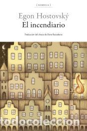 Libros: El incendiario - Hostovsk&yacute;, Egon - Foto 1