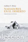 Libros: Nadadores en el desierto - Alm?sy, Ladislaus