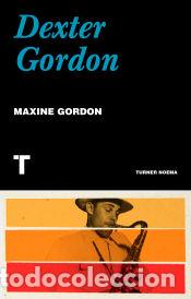 Libros: Dexter Gordon - Gordon, Maxine - Foto 1