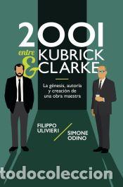 B&uuml;cher: 2001 entre Kubrick y Clarke - Odino, Simone; Ulivieri, Filippo
