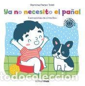 B&uuml;cher: Ya no necesito el pa&ntilde;al - Bou, Lirios; Perez Toldi, Romina