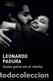 Libros: Como polvo en el viento - Padura, Leonardo - Foto 1