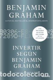 Libros: Invertir seg&uacute;n Benjamin Graham - Graham, Benjamin - Foto 1