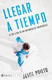 Libros: Llegar a tiempo - Prieto, Jorge - Foto 1