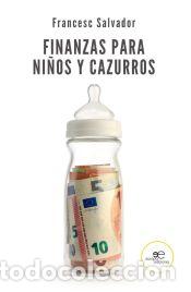 Livres: FINANZAS PARA NINOS Y CAZURROS - Salvador, Francesc