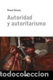 Livres: Autoridad y autoritarismo - Bassols Puig, Miquel