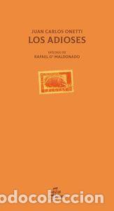 Libros: LOS ADIOSES DE JUAN CARLOS ONETTI - AA.VV - Foto 1