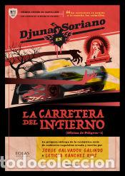 B&uuml;cher: La carretera del infierno - S&aacute;nchez Ruiz, Leticia; Salvador Galindo, Jorge