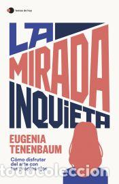 Libros: La mirada inquieta - Tenenbaum, Eugenia - Foto 1