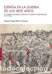 B&uuml;cher: Espa&ntilde;a en la guerra de los Siete A&ntilde;os - Mel&oacute;n Jim&eacute;nez, Miguel &Aacute;ngel