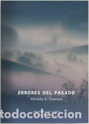 Libros: Errores del pasado - Alfredo, Fuertes