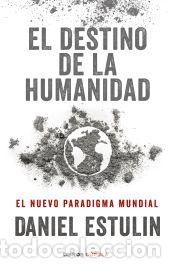 Libros: El destino de la humanidad - Estulin, Daniel - Foto 1