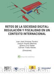 Libros: Retos de la sociedad digital: regulaci&oacute;n y fiscalidad en un contexto internacional - Editorial Reus