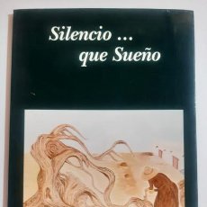 Libros: SILENCIO...QUE SUEÑO | SABAS MARÍA DEL PILAR CASTRO GÓMEZ. Lote 338463928