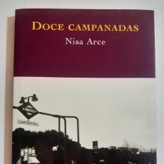 Libros: DOCE CAMPANADAS | NISA ARCE. Lote 338471808