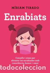 Libros: Enrabiats - Tirado, M&iacute;riam