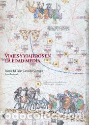 Libri: Viajes y viajeros en la Edad Media - CARCELLER CERVI&Ntilde;O, MARIA PILAR