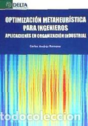 Libros: OPTIMIZACION METAHEURISTICA PARA INGENIEROS - Andr&eacute;s Romano, Carlos