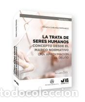 Livres: La trata de seres humanos: concepto desde el marco normativo - Cabanes Ferrando, M&oacute;nica