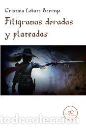 Libros: FILIGRANAS DORADAS Y PLATEADAS - Lobato Borrego, Cristina