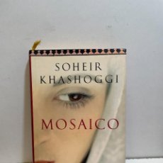 Libros: MOSAICO DE SOHEIR KHASHOGGI. Lote 340356118