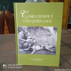 Libros: COMO, DONDE Y CON QUIÉN CACE.. Lote 341915303