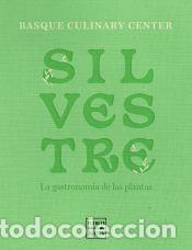 B&uuml;cher: Silvestre - Basque Culinary Center
