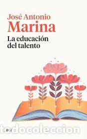 Libros: La educaci&oacute;n del talento - Marina, Jos&eacute; Antonio - Foto 1