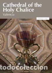 B&uuml;cher: Cathedral of the Holy Chalice of Valencia - VV.AA.