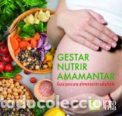 Livres: Gestar, nutrir, amamantar - Alguer&oacute; Oliver, Lara; Didier Hern&aacute;ndez, Cristian