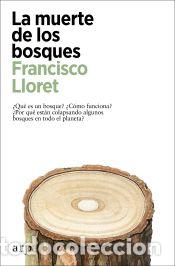 B&uuml;cher: La muerte de los bosques - Lloret, Francisco