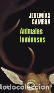 Libros: Animales luminosos - Gamboa, Jerem&iacute;as - Foto 1