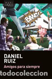 Libros: Amigos para siempre - Ruiz, Daniel - Foto 1