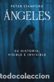 Libros: &Aacute;ngeles - Stanford, Peter - Foto 1