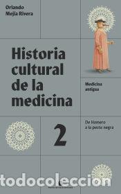 Livres: Historia cultural de la medicina. Vol. 2 - Mej&iacute;a Rivera, Orlando