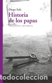 Libros: Historia de los papas - Sola, Diego - Foto 1