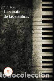 Libros: LA SONATA DE LAS SOMBRAS - Rein, G. S.