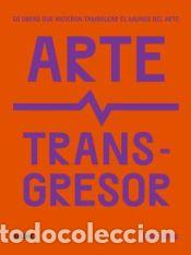 Libros: Arte transgresor - Hodge, Susie - Foto 1